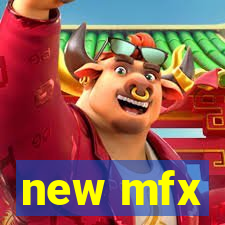 new mfx